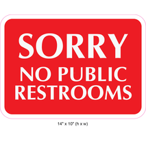 Waterproof Sticker Toilet Signs Labels- Sorry No Public Restrooms 001 -  Medium Rectangle