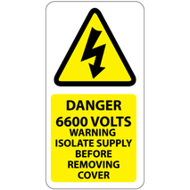 Danger 6600 Volts Isolate Supply Labels 33x63mm