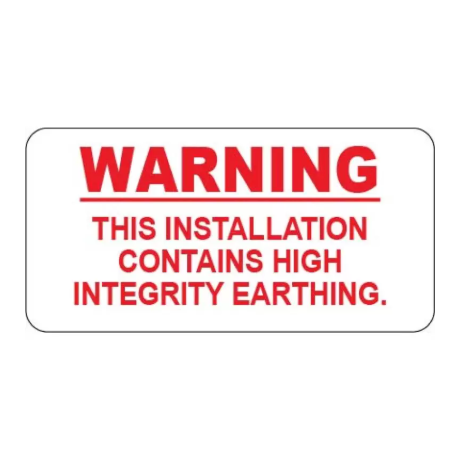 ​Installation Contains High Integrity Earthing Labels 100x50mm