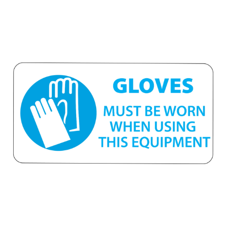 ​Gloves Must Be Worn Labels (50x25mm)