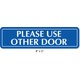 Waterproof Sticker Door Signs Labels- Please Use the other Door